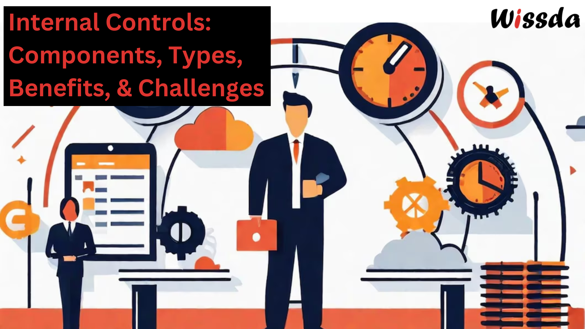 Internal Controls: Components, Benefits, and Challenges